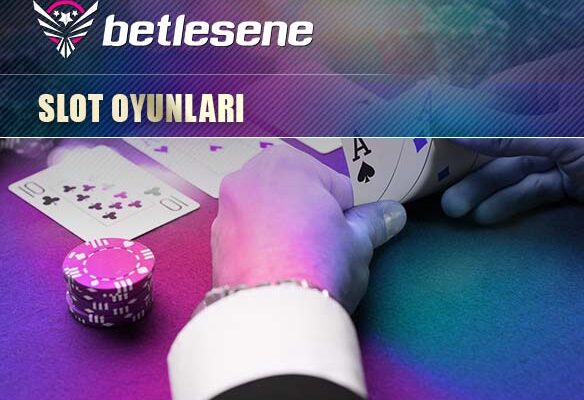 betlesene slot oyunlari