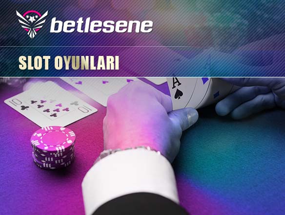 betlesene slot oyunlari