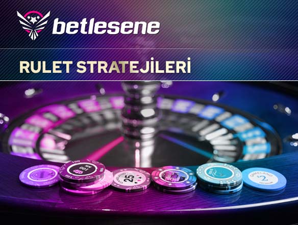 betlesene rulet stratejileri